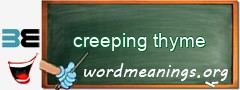 WordMeaning blackboard for creeping thyme